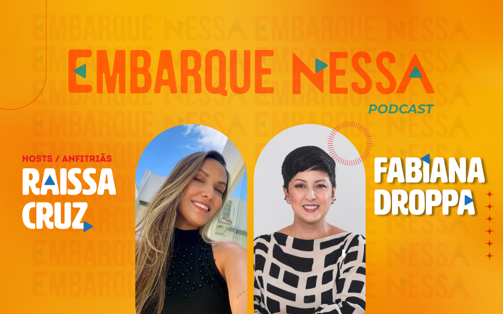 Sobre fundo amarelo, logo, Embarque Nessa podcast, abaixo, fotografias de Raissa Cruz e Fabiana Droppa